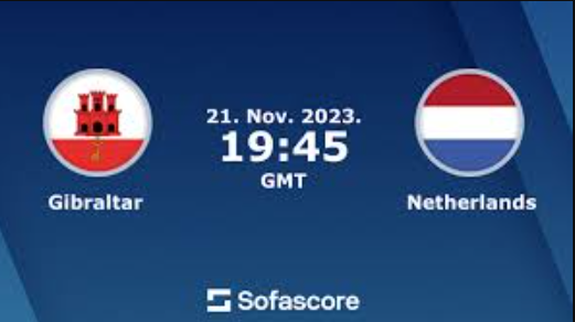 netherlands national football team vs gibraltar national football team lineups
