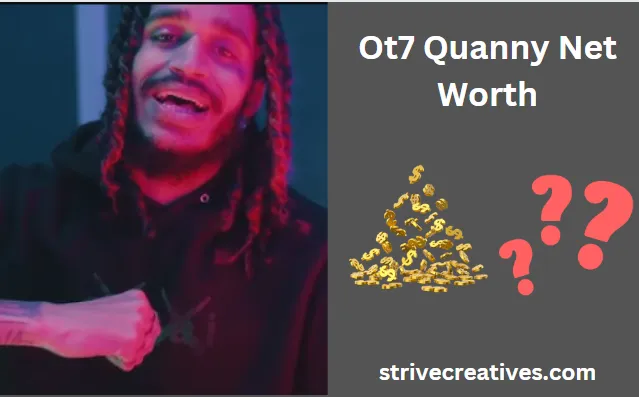 Ot7 Quanny Net Worth: Surprising Insights!